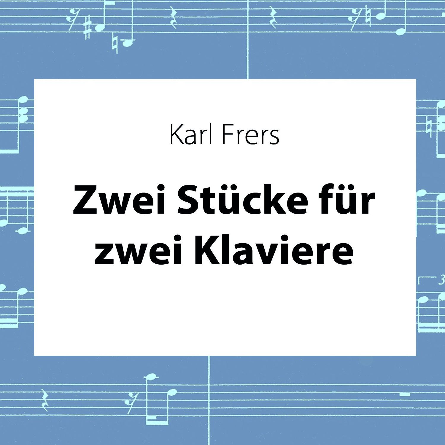 Zwei_Stcke_fr_zwei_Klaviere3